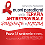 Convegno Nazionale: nuovi paradigmi della terapia antiretrovirale presente e futura