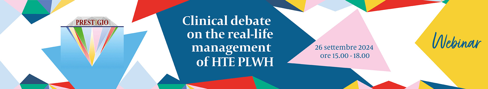 Clinical debate on the real-life management of HTE PLWH