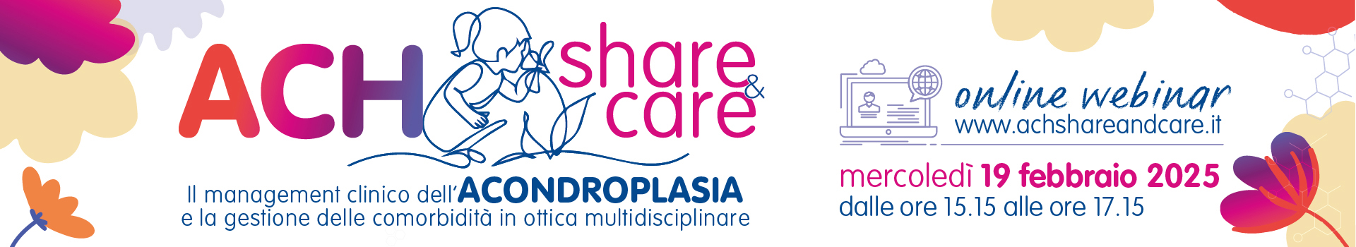 ACH share&care Il management clinico dell’ACONDROPLASIA e la gestione delle...